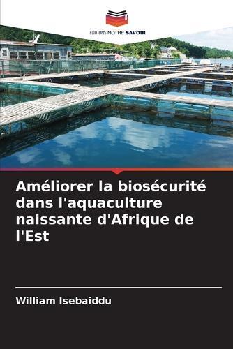 Am�liorer la bios�curit� dans l'aquaculture naissante d'Afrique de l'Est