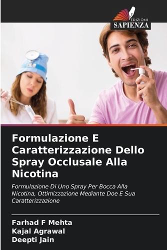 Formulazione E Caratterizzazione Dello Spray Occlusale Alla Nicotina