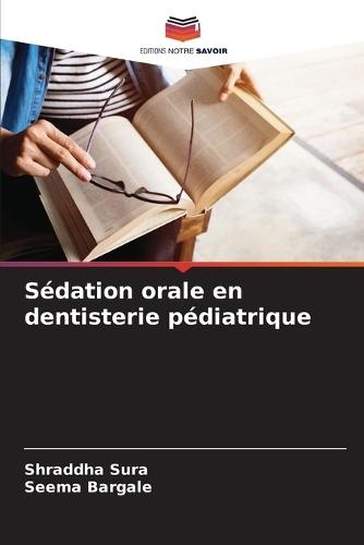 S�dation orale en dentisterie p�diatrique