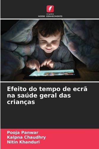 Efeito do tempo de ecr� na sa�de geral das crian�as