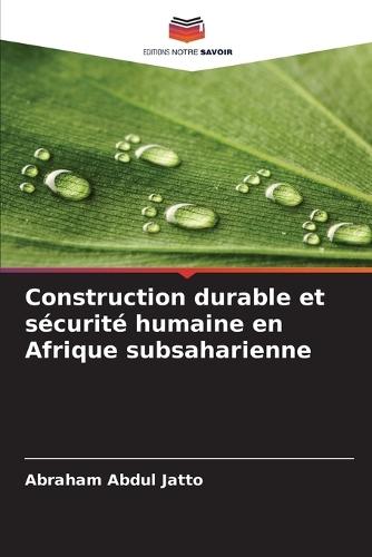 Construction durable et s�curit� humaine en Afrique subsaharienne