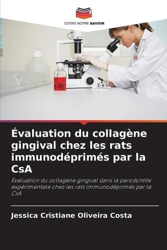 �valuation du collag�ne gingival chez les rats immunod�prim�s par la CsA
