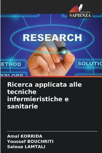 Ricerca applicata alle tecniche infermieristiche e sanitarie