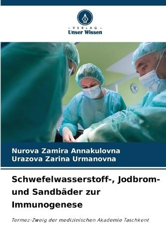Schwefelwasserstoff-, Jodbrom- und Sandbäder zur Immunogenese