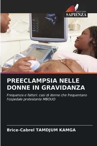 Preeclampsia Nelle Donne in Gravidanza