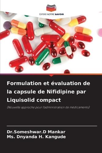 Formulation et évaluation de la capsule de Nifidipine par Liquisolid compact