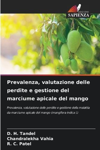 Prevalenza, valutazione delle perdite e gestione del marciume apicale del mango