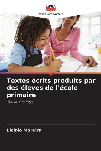 Textes écrits produits par des élèves de l'école primaire