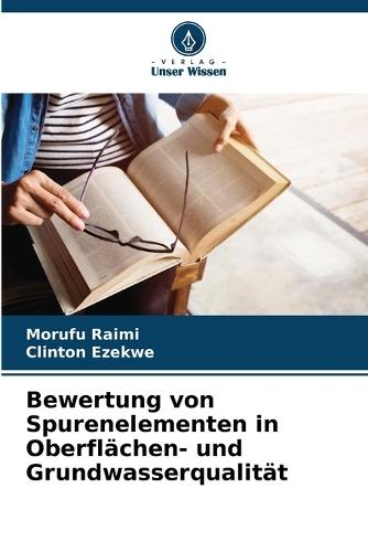Bewertung von Spurenelementen in Oberflächen- und Grundwasserqualität