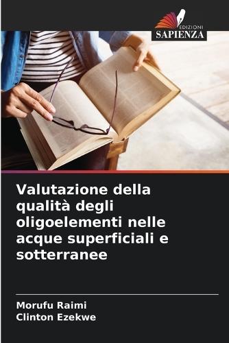 Valutazione della qualità degli oligoelementi nelle acque superficiali e sotterranee
