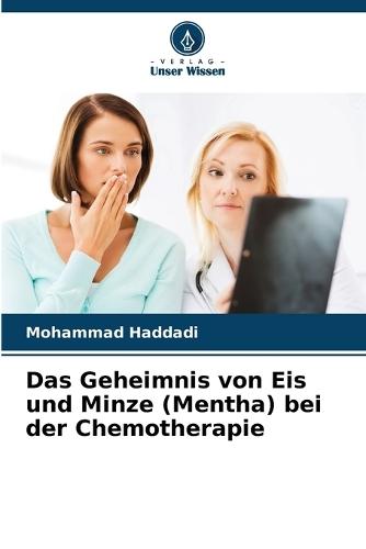 Das Geheimnis von Eis und Minze (Mentha) bei der Chemotherapie