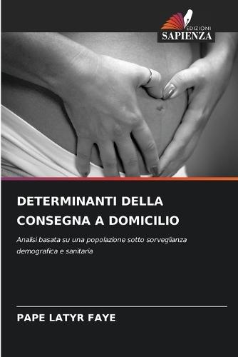 Determinanti Della Consegna a Domicilio