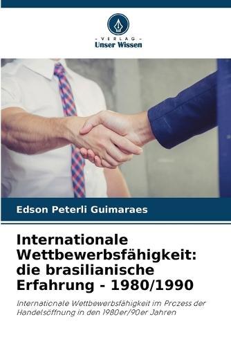 Internationale Wettbewerbsfähigkeit: die brasilianische Erfahrung - 1980/1990