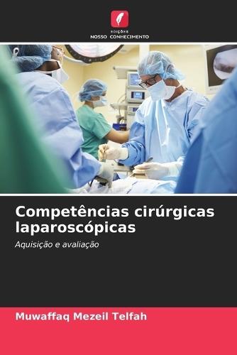 Competências cirúrgicas laparoscópicas