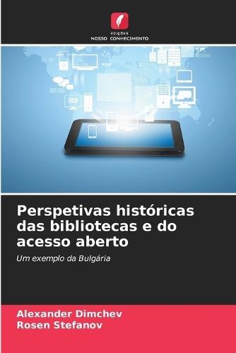 Perspetivas históricas das bibliotecas e do acesso aberto