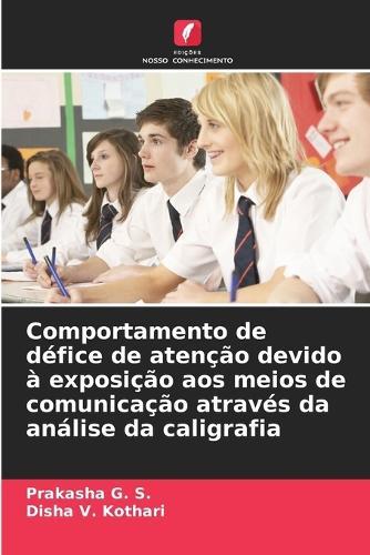 Comportamento de défice de atenção devido à exposição aos meios de comunicação através da análise da caligrafia