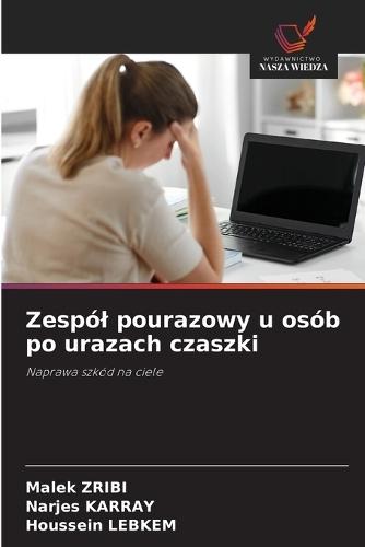 Zespól pourazowy u osób po urazach czaszki