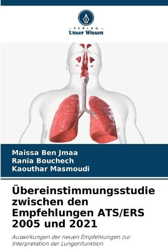 Übereinstimmungsstudie zwischen den Empfehlungen ATS/ERS 2005 und 2021