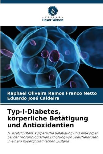Typ-I-Diabetes, körperliche Betätigung und Antioxidantien