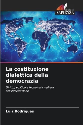 La costituzione dialettica della democrazia