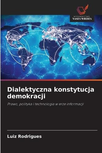 Dialektyczna konstytucja demokracji