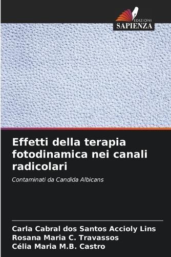 Effetti della terapia fotodinamica nei canali radicolari