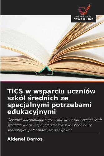 TICS w wsparciu uczniów szkól &#347;rednich ze specjalnymi potrzebami edukacyjnymi