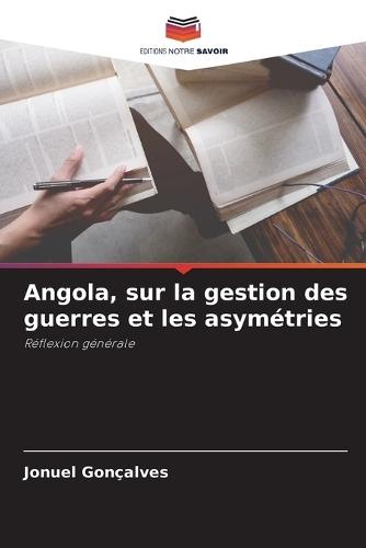 Angola, sur la gestion des guerres et les asymétries