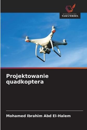 Projektowanie quadkoptera