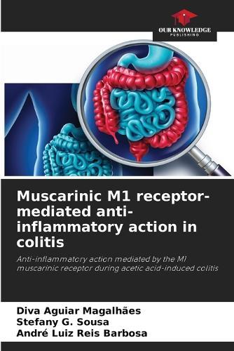 Muscarinic M1 receptor-mediated anti-inflammatory action in colitis