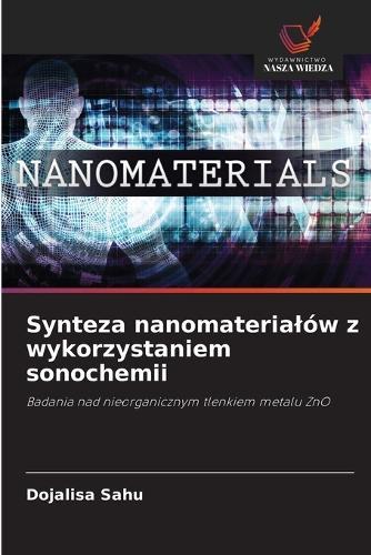 Synteza nanomaterialów z wykorzystaniem sonochemii