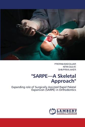 ""SARPE-A Skeletal Approach""