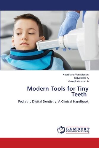Modern Tools for Tiny Teeth