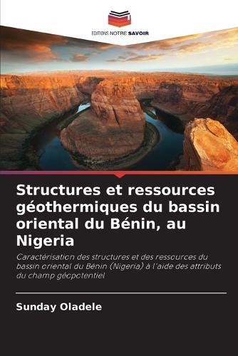 Structures et ressources géothermiques du bassin oriental du Bénin, au Nigeria