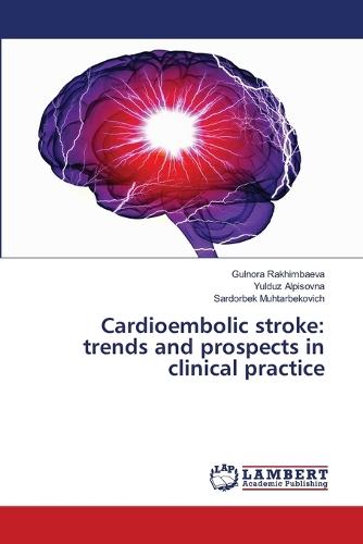 Cardioembolic stroke: trends and prospects in clinical practice