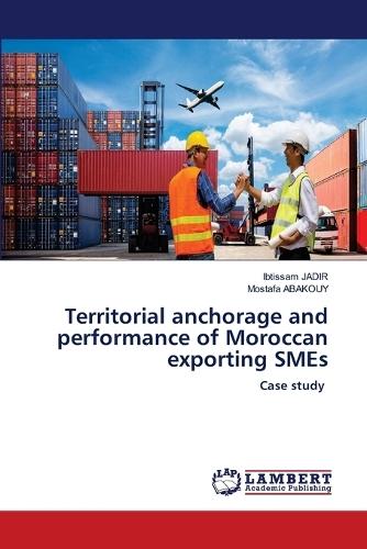 Territorial anchorage and performance of Moroccan exporting SMEs