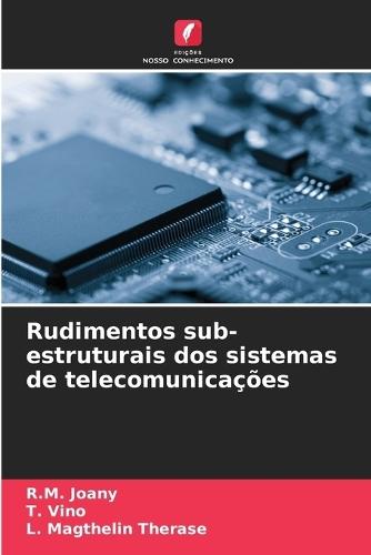 Rudimentos sub-estruturais dos sistemas de telecomunicações