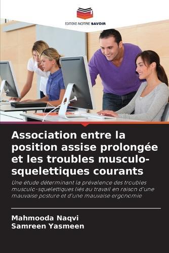 Association entre la position assise prolongée et les troubles musculo-squelettiques courants
