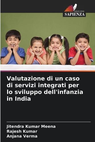 Valutazione di un caso di servizi integrati per lo sviluppo dell'infanzia in India