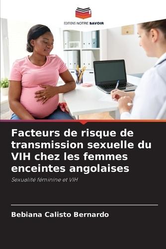 Facteurs de risque de transmission sexuelle du VIH chez les femmes enceintes angolaises