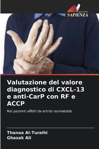 Valutazione del valore diagnostico di CXCL-13 e anti-CarP con RF e ACCP