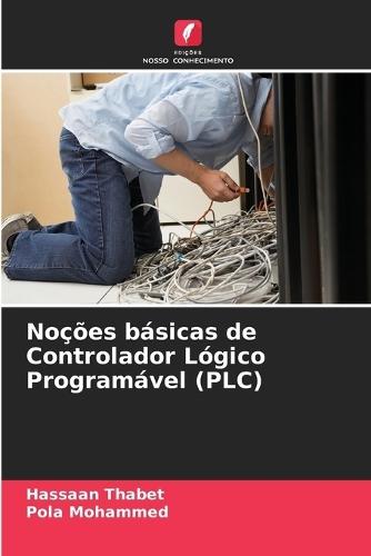Noções básicas de Controlador Lógico Programável (PLC)