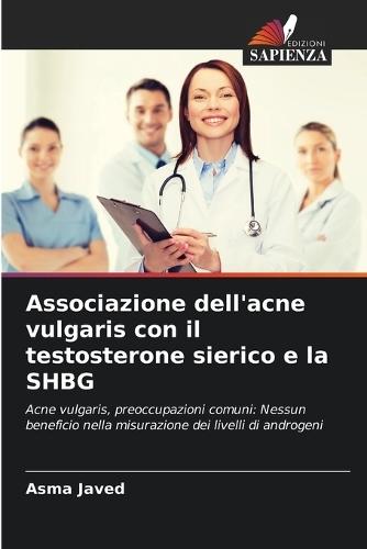 Associazione dell'acne vulgaris con il testosterone sierico e la SHBG
