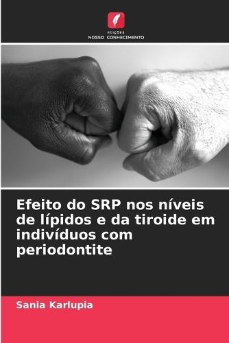 Efeito do SRP nos n�veis de l�pidos e da tiroide em indiv�duos com periodontite