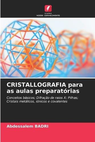 CRISTALLOGRAFIA para as aulas preparat�rias