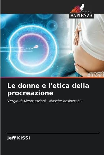 Le donne e l'etica della procreazione