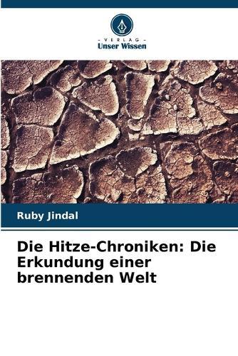 Die Hitze-Chroniken: Die Erkundung einer brennenden Welt
