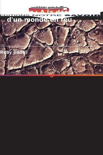 Les Chroniques de la chaleur: A la découverte d'un monde en feu