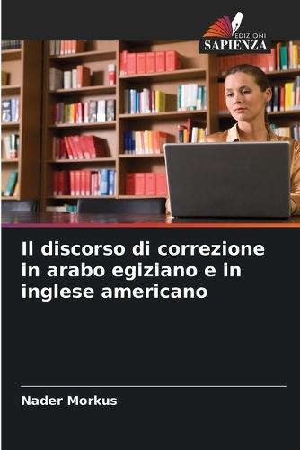 Il discorso di correzione in arabo egiziano e in inglese americano