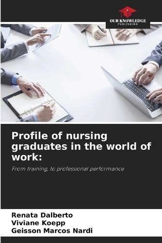 Profile of nursing graduates in the world of work